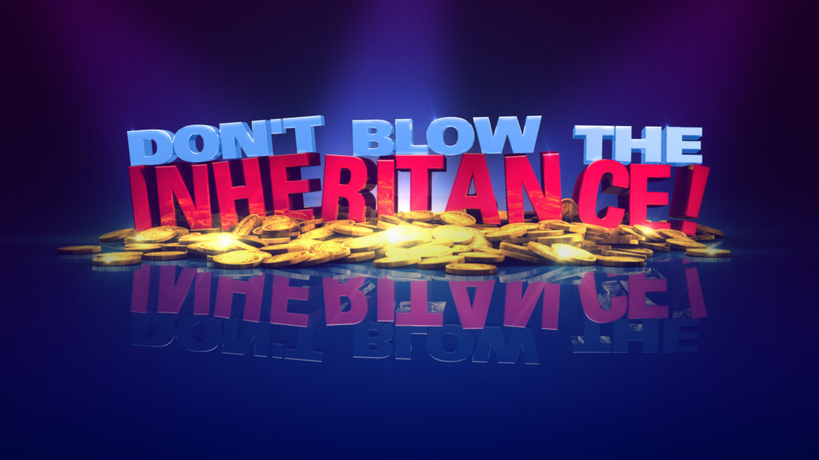 Don’t Blow The Inheritance show title image